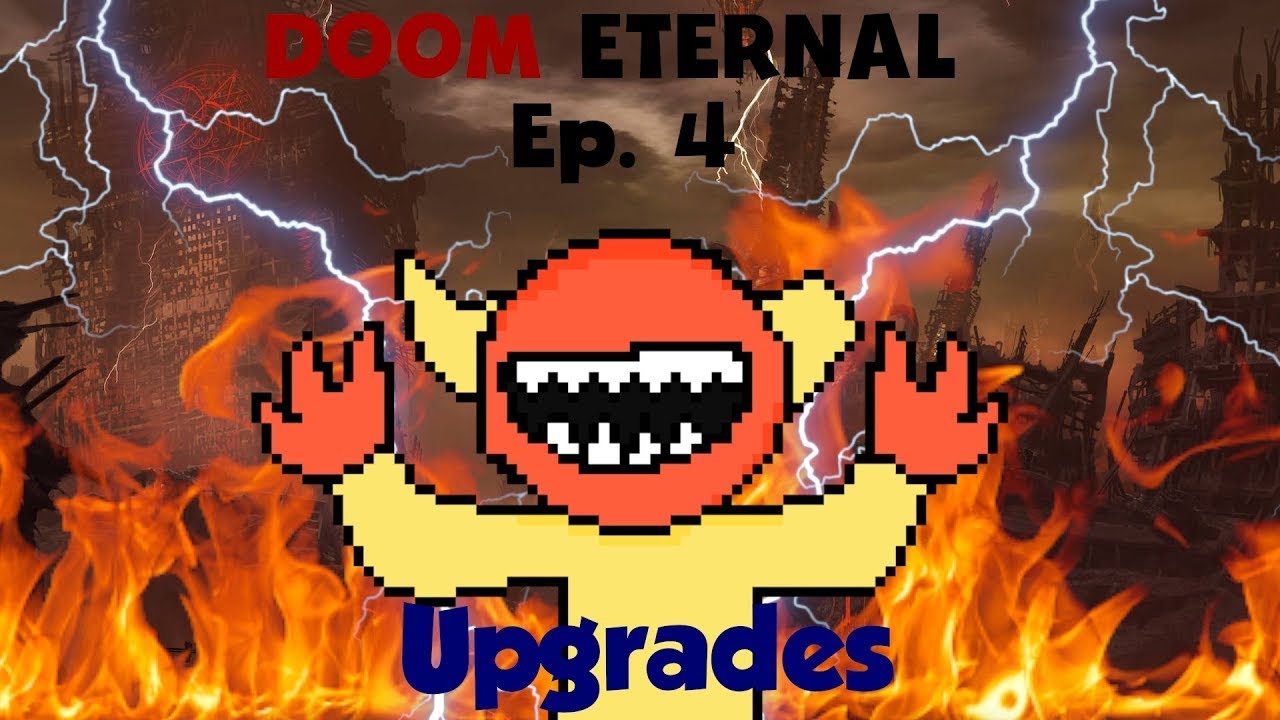 Doom Eternal Episode 4: Upgrades