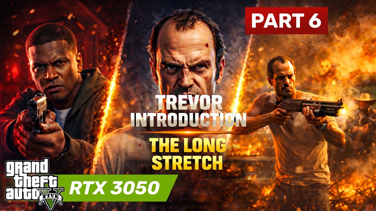 GTA 5 Trevor Introduction | The Long Stretch & Mr. Philips | Part 6 Gameplay | 1080p 60FPS