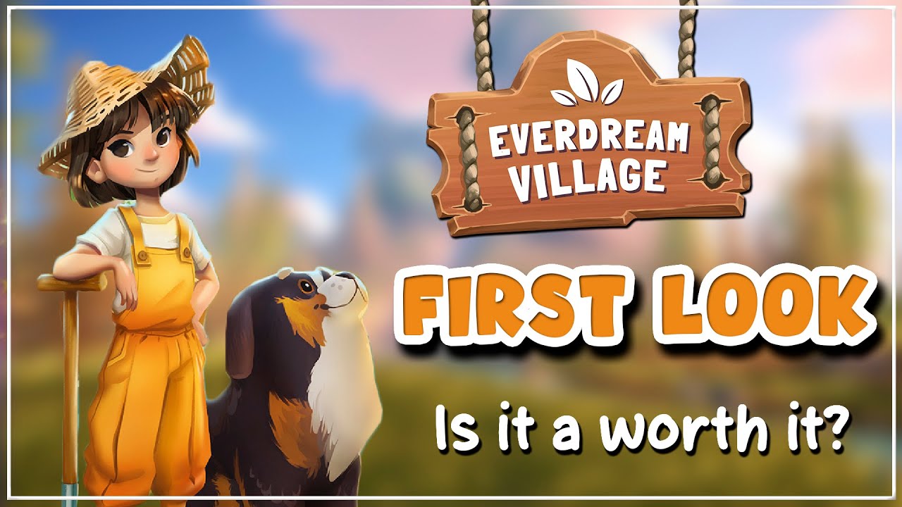 Everdream Village: First Look