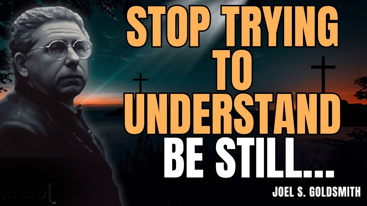 BE STILL and Watch Scripture OPEN: The Word Made Flesh Revealed | Joel S. Goldsmith