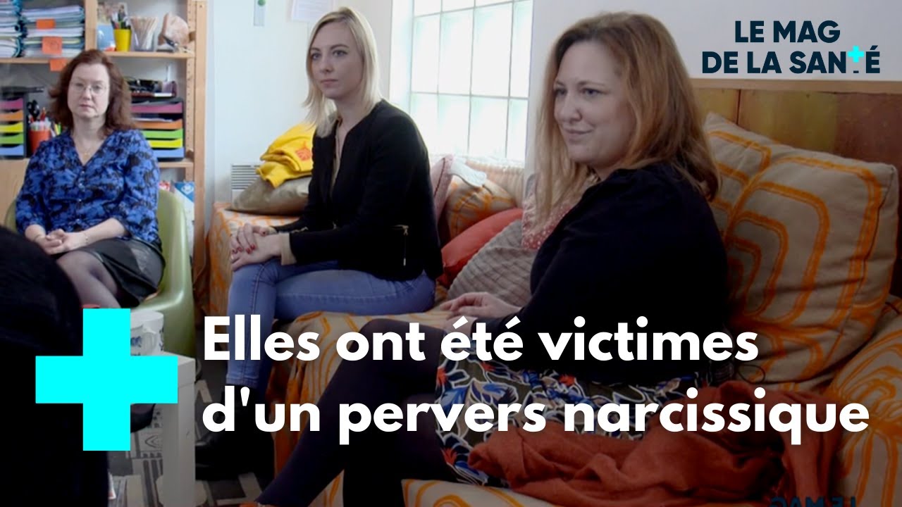 Pervers narcissiques : en parler en toute confiance - Le Magazine de la Santé