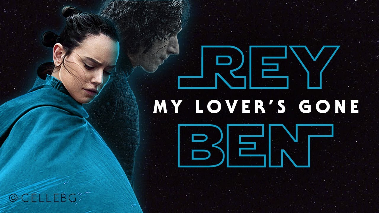 Rey & Ben - MY LOVER'S GONE lyric video | Star Wars + Dido