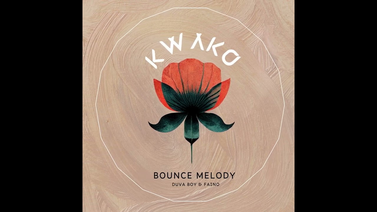Bounce Melody - Kwako (Official Audio)