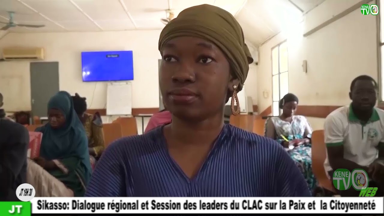 [Sikasso: Dialogue régional et Session des leaders du CLAC sur la paix et la Citoyenneté]