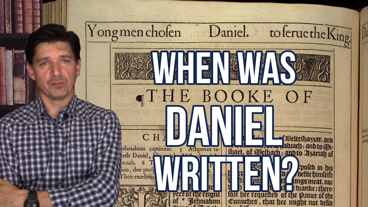 When Was the Book of Daniel Written?  And Who Wrote Daniel?