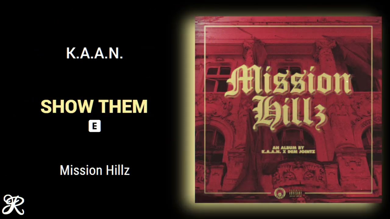 K.A.A.N. - Show Them