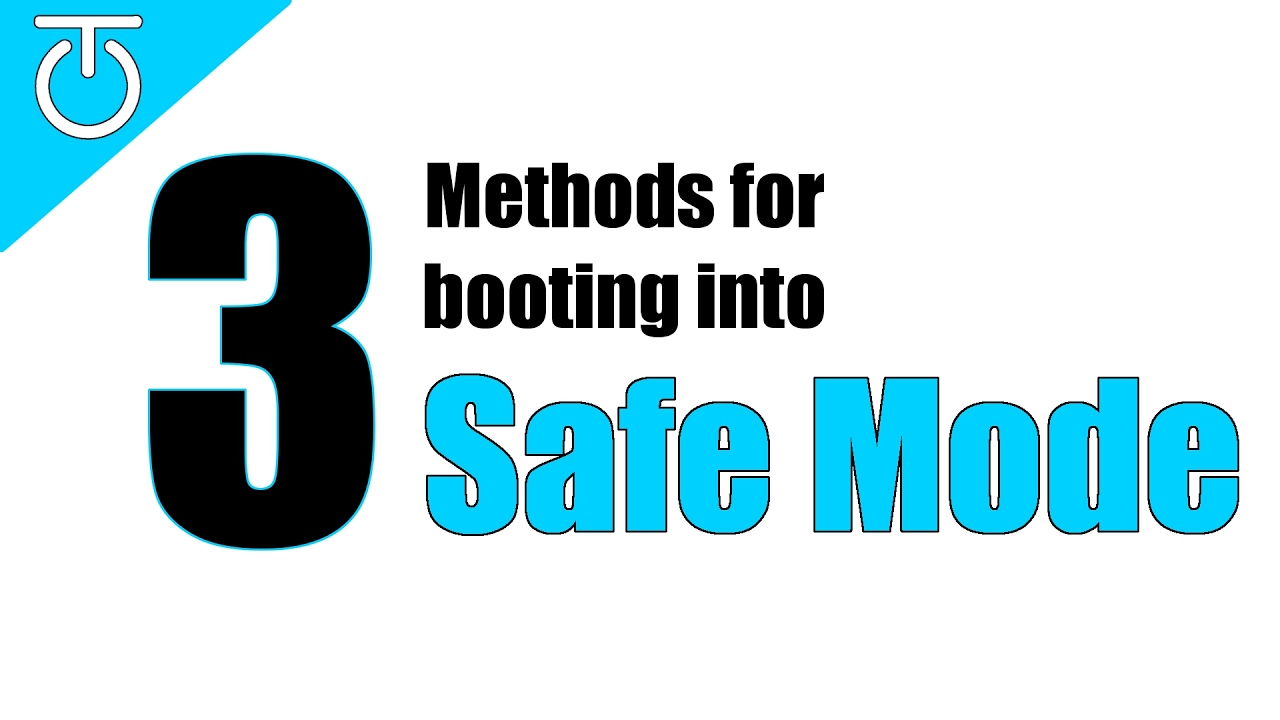 3 Methods for Booting into Safe Mode - #TechTip