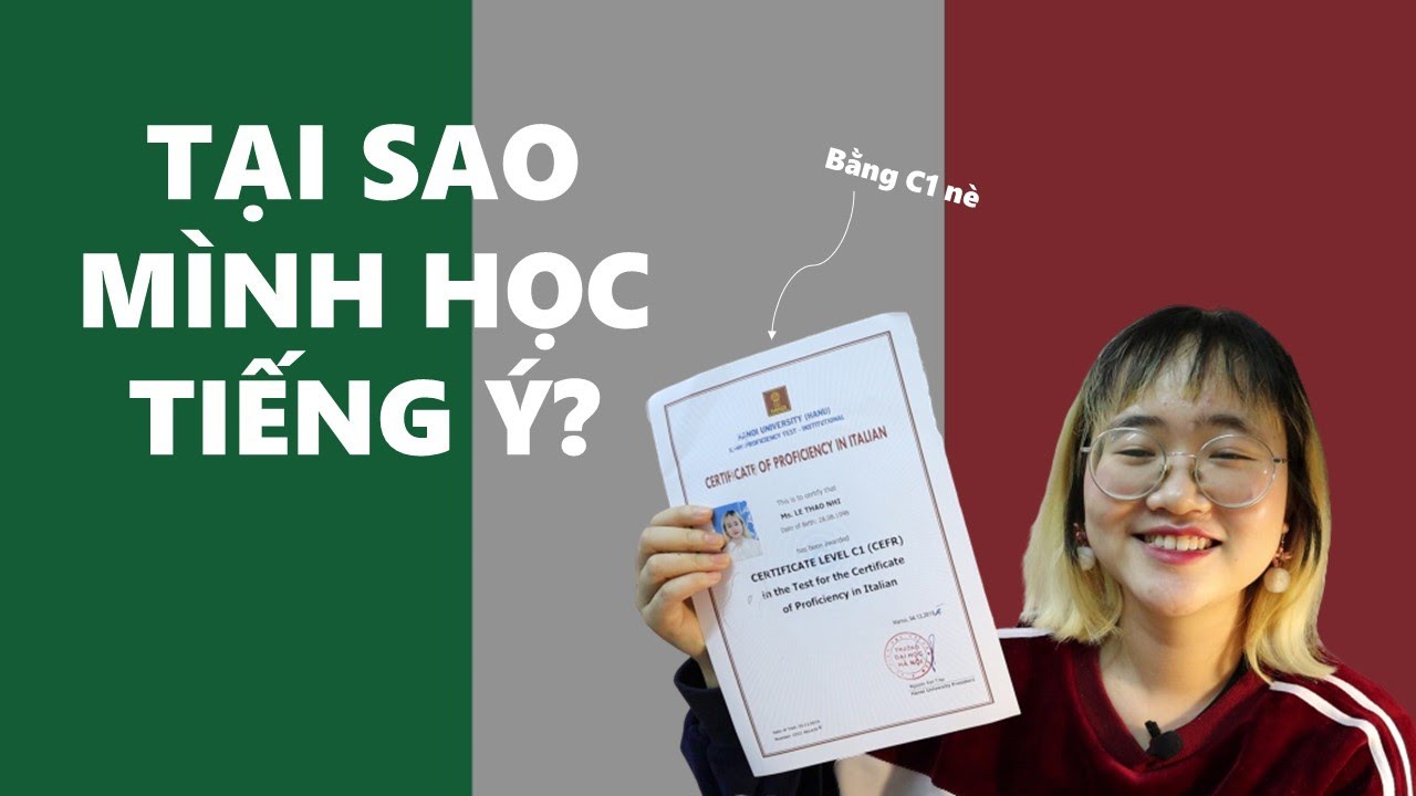 LÝ DO HỌC TIẾNG Ý | CẢM NHẬN CỦA MÌNH VỀ VIỆC HỌC TIẾNG Ý tại HANU | Nhi hay đi