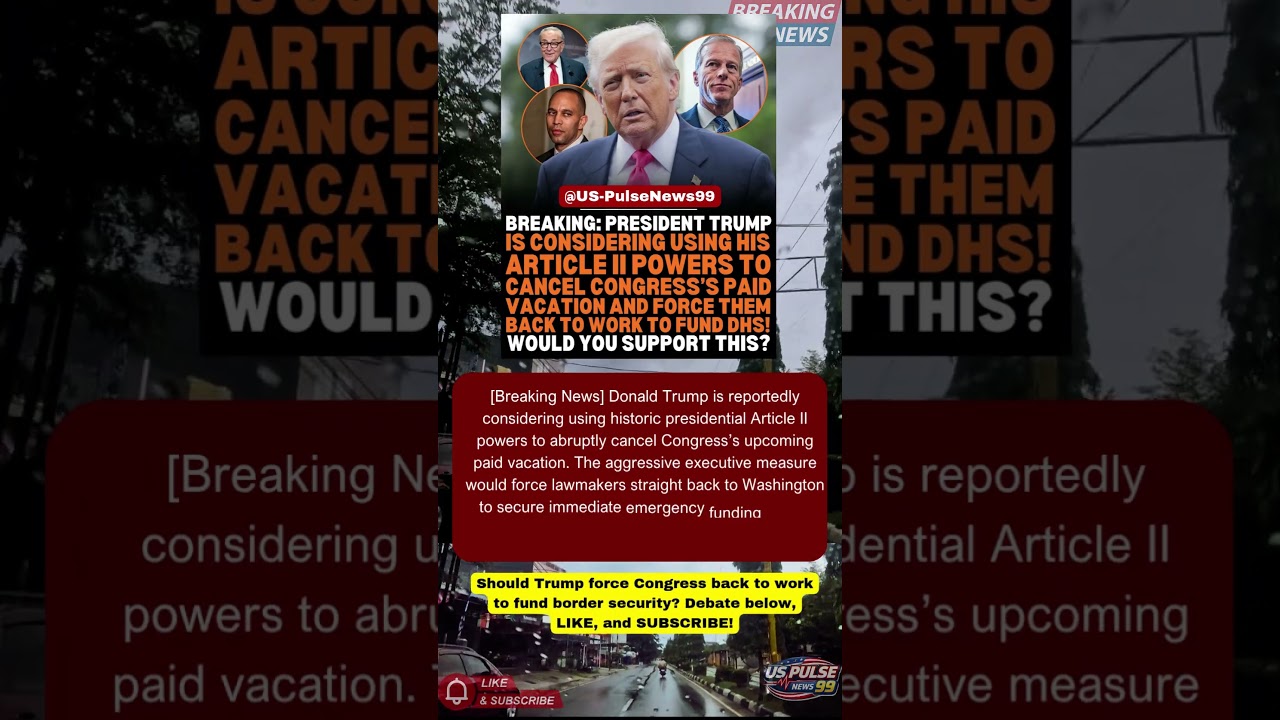 Trump Considers Article II Powers To Force Congress Back To Work! #Shorts #USNews #USPolitics