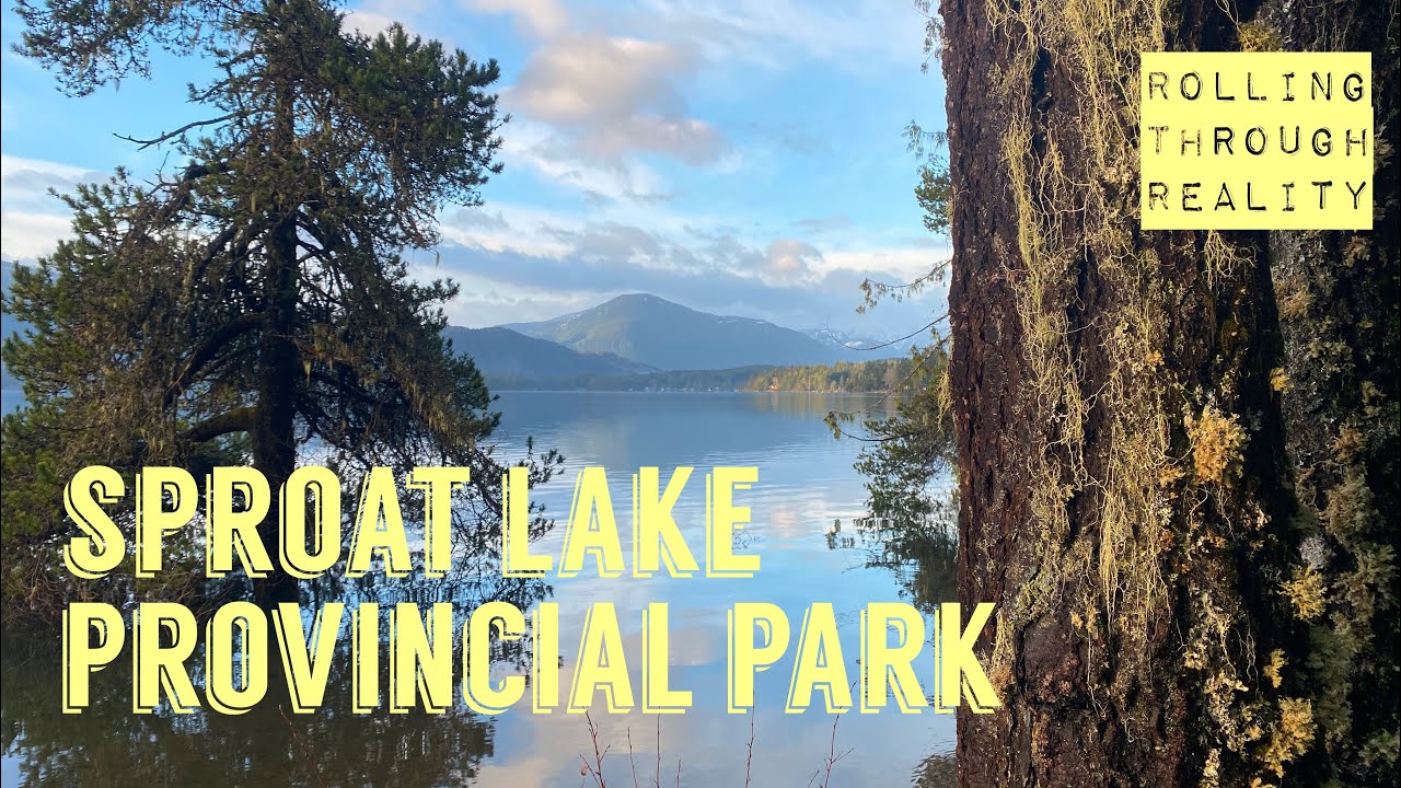 SPROAT LAKE Provincial Park, Showing my mom around the island, Dealing with bylaw || #RVliving