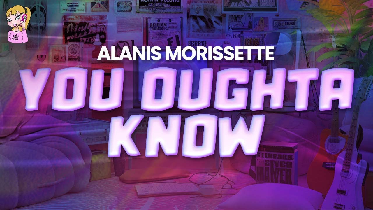 Alanis Morissette - You Oughta Know //Lyrics