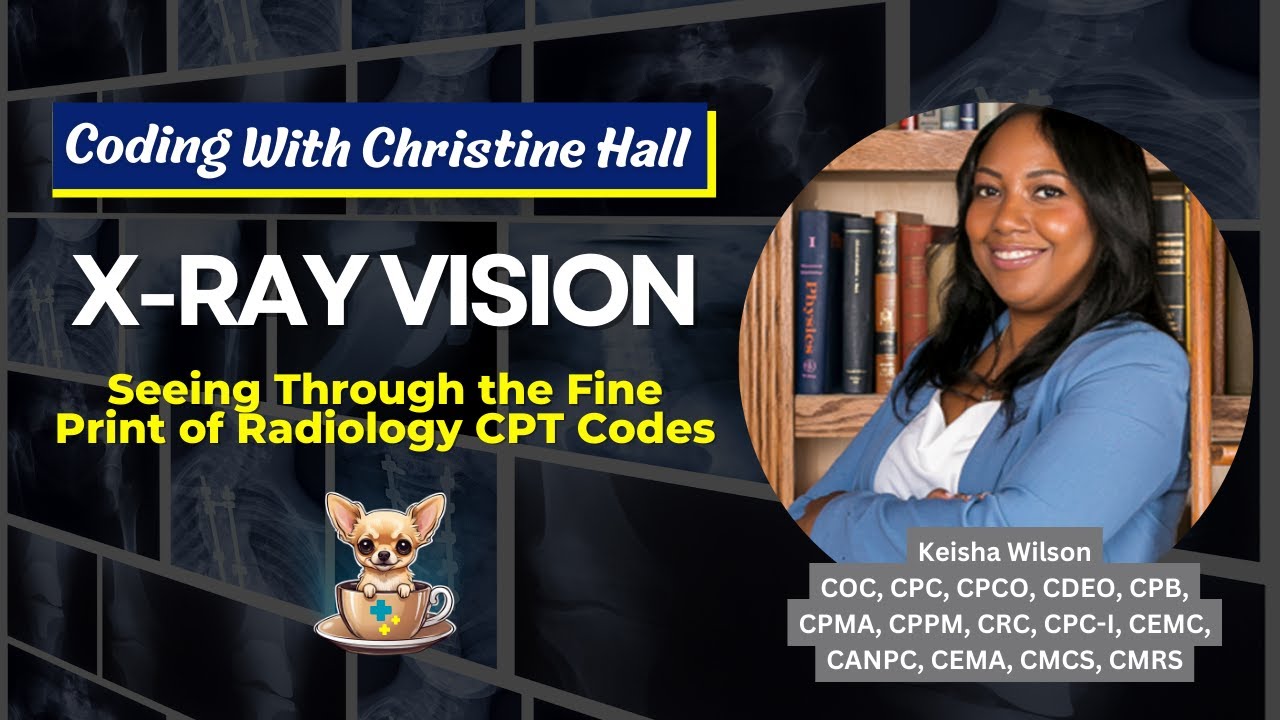 X-Ray Vision: Seeing Through the Fine Print of Radiology CPT Codes
