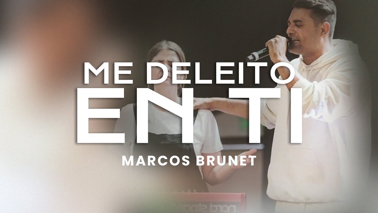 Marcos Brunet - Me Deleito En Ti