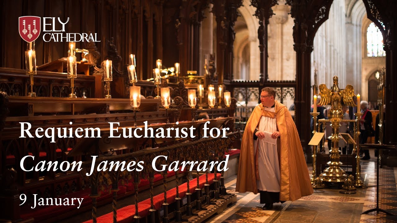 Requiem Eucharist for Canon James Garrard