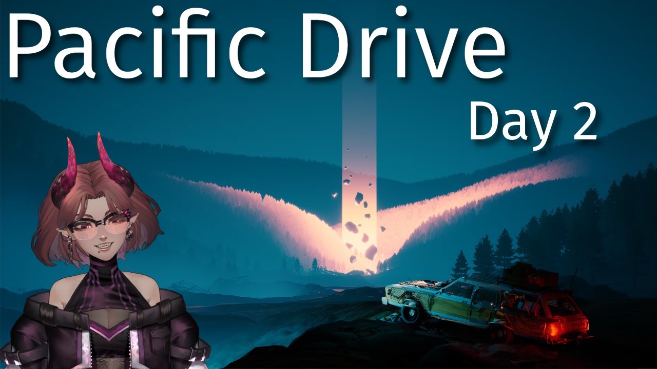 Pacific Drive Day 2 | vtuber day | November 29th, 2025