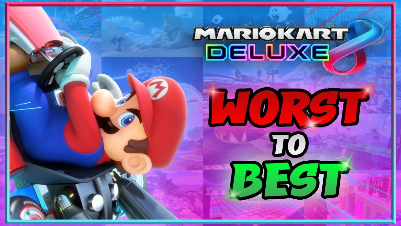 Ranking ALL 96 Tracks in Mario Kart 8 Deluxe