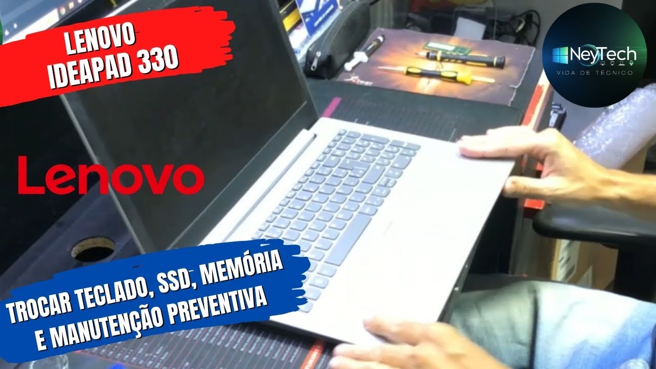 [Como trocar teclado] ideapad 330 - upgrade ssd+memória+manutenção preventiva