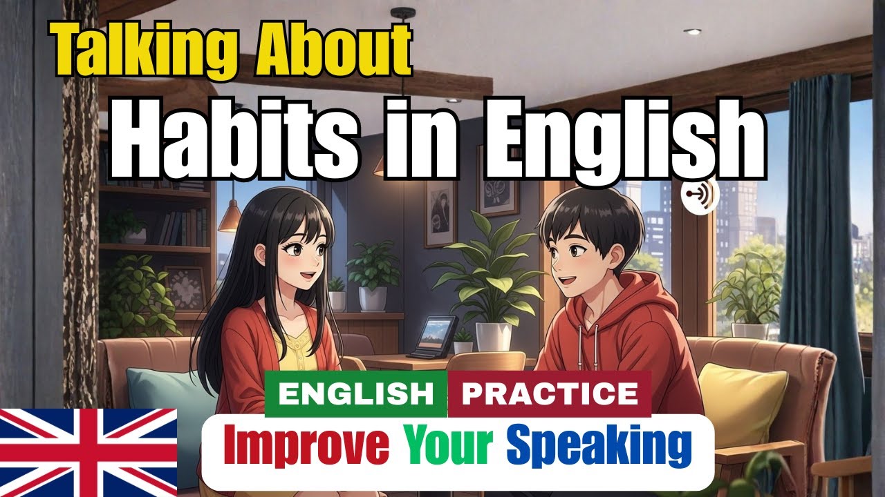 How to Talk About Habits in English | Daily English Talk | English Conversation Practice