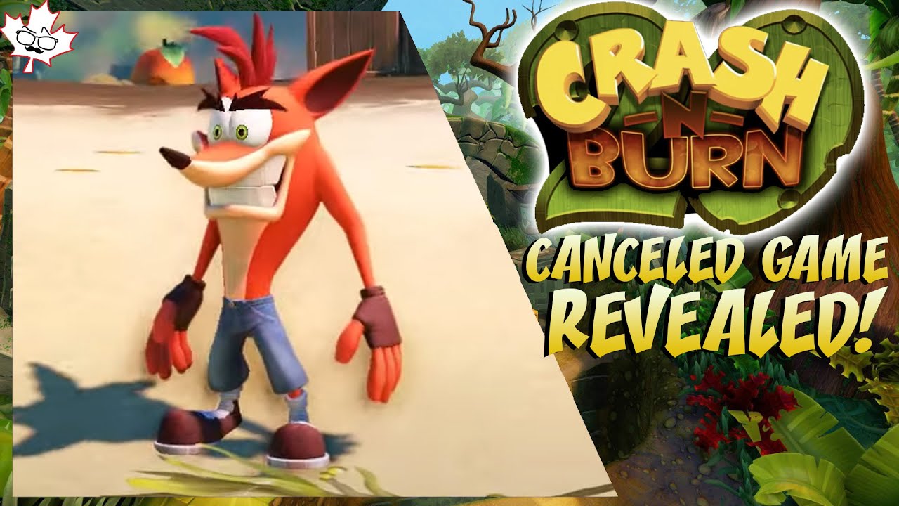 CANCELLED Crash Bandicoot Game REVEALED! - Crash N' Burn