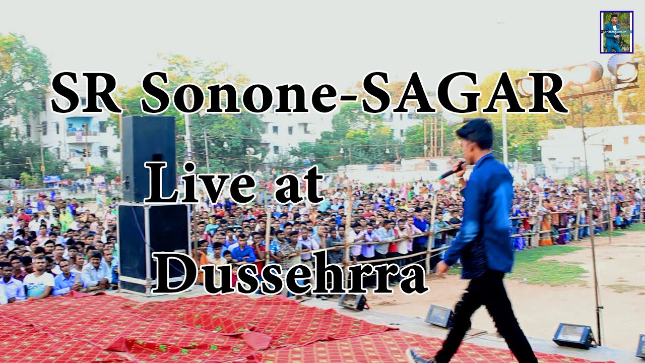 SR Sonone SAGAR | Live Performance | Dussehrra | 2018