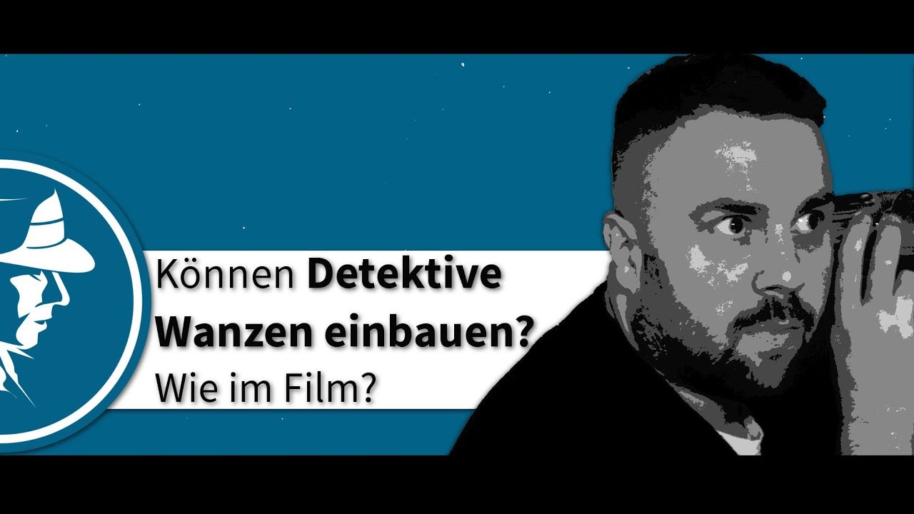 Darf man wirklich Abh&ouml;rger&auml;te und Wanzen einbauen? Die Wahrheit &uuml;ber Detektive im Film!