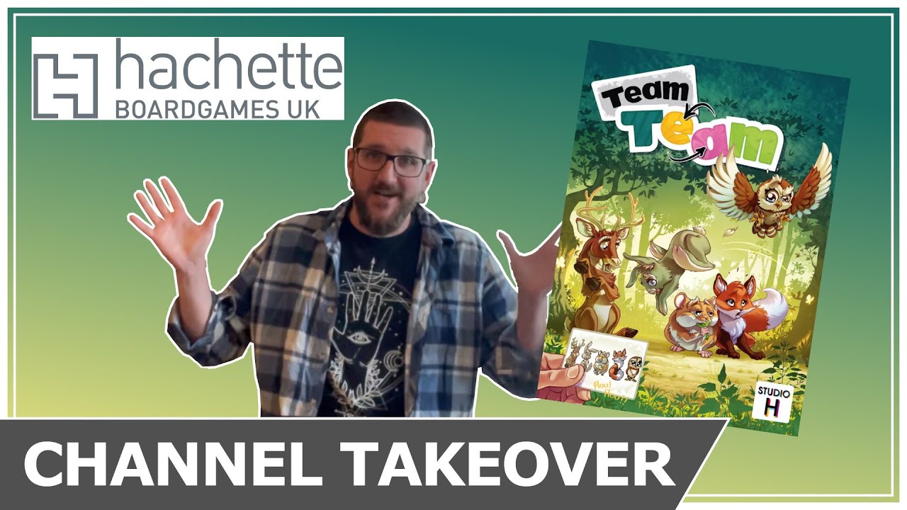 Team Team Showcase - Channel Takeover By Hachette Boardgames UK