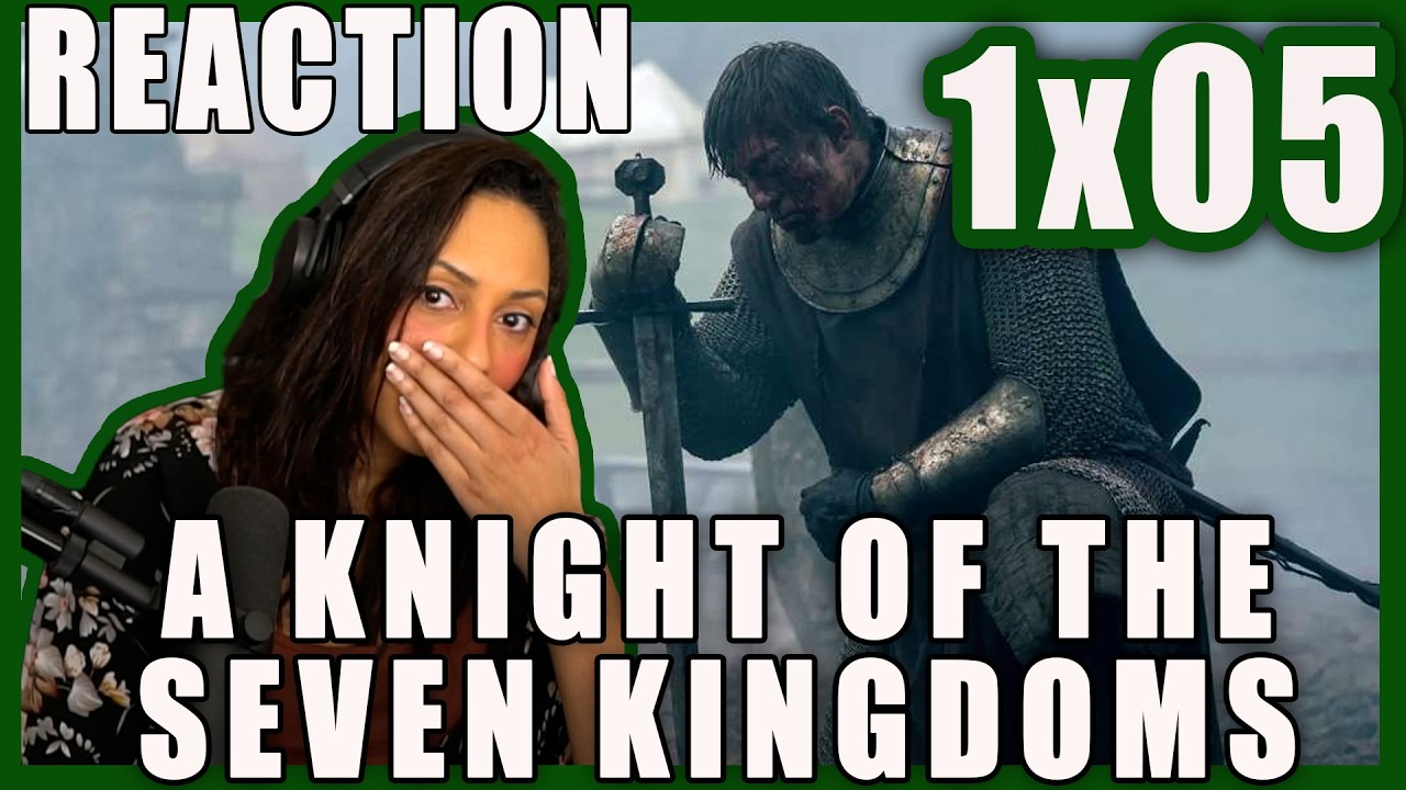 Réaction : A Knight of the Seven Kingdoms -  1x05 - Épisode 5 saison 1