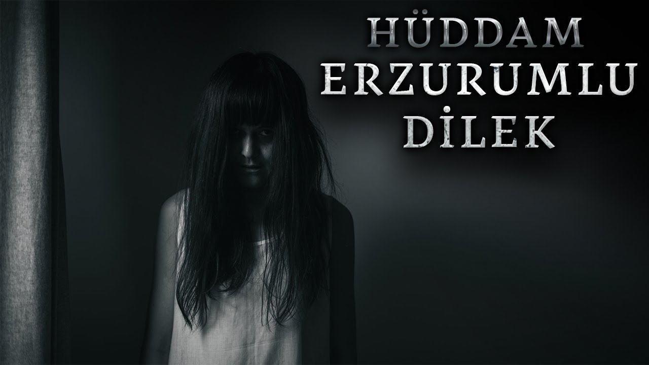 Hüddam Hocasının Erzurumlu Dilek Anısı | Korku Hikayeleri | Hüddam Hikayeleri | Cin Hikayeleri