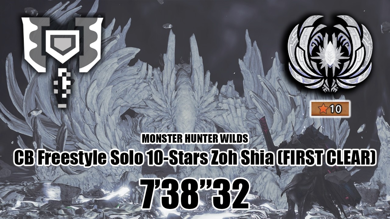 MHWilds CB Freestyle Solo 10-Stars Zoh Shia 7'38