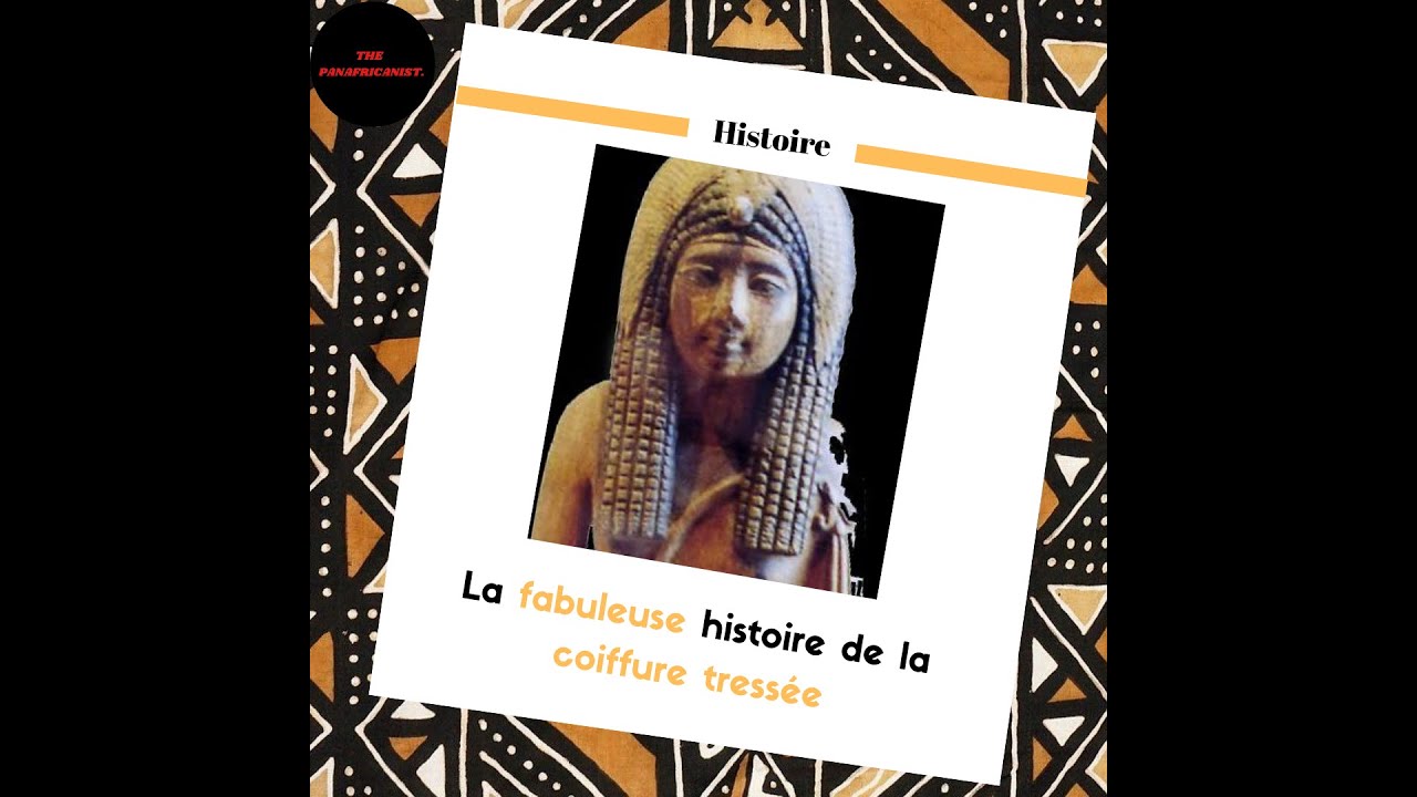 Origine des tresses africaines