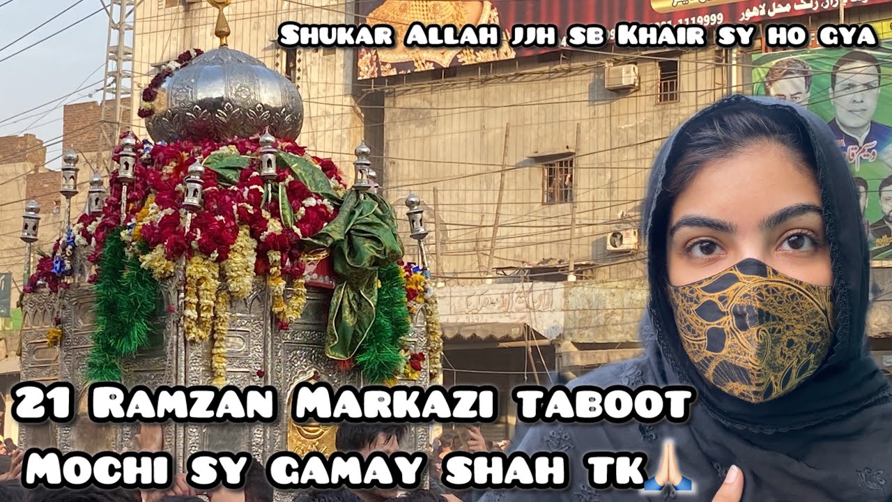 21 Ramzan 2025 Mochi sy gamay shah tk full coverage Shukar hai sb Khair sy ho gya #mustwatch
