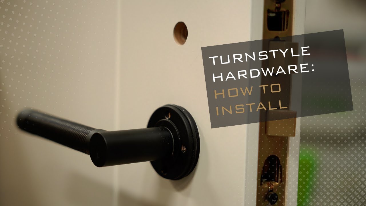 How to Install Turnstyle Hardware