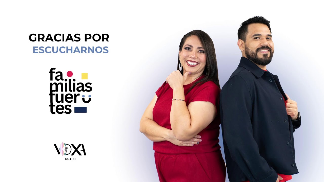 EN VIVO | FAMILIAS FUERTES | VOXA 102.1 FM