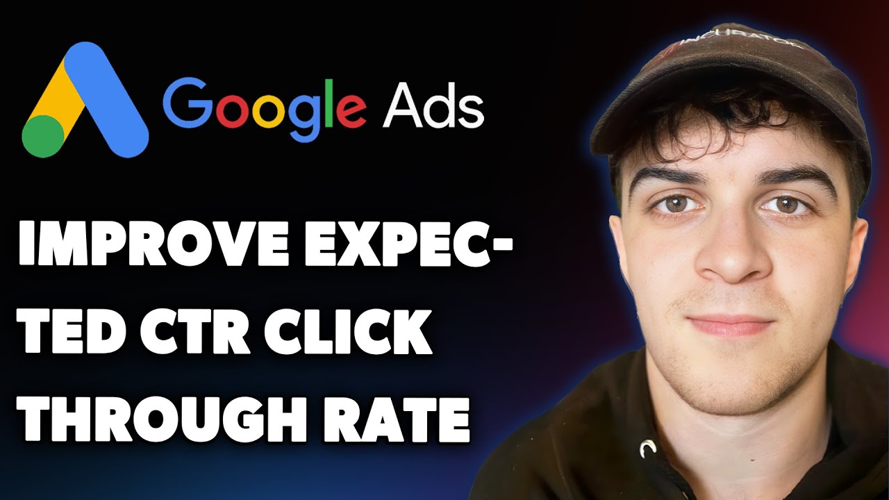 How to Improve Expected Ctr Click Through Rate on Google Ads (Full 2025 Guide)