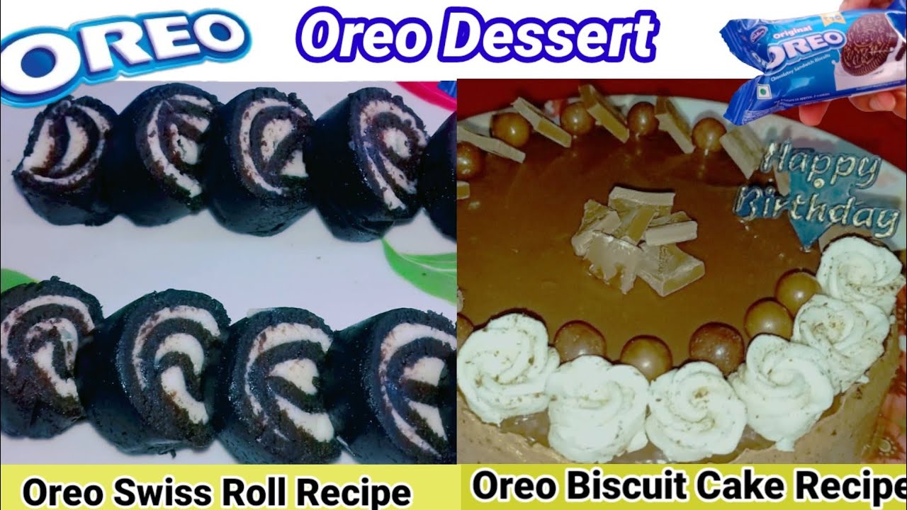 Oreo dessert || Oreo cake recipe || Oreo Swiss roll recipe || Combo recipe || 2 recipe of Oreo ||