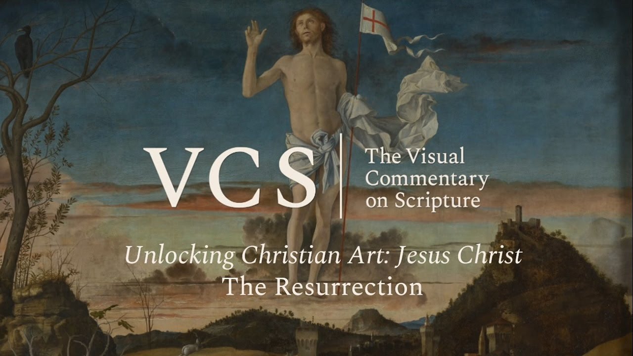 Unlocking Christian Art: Jesus Christ. The Resurrection