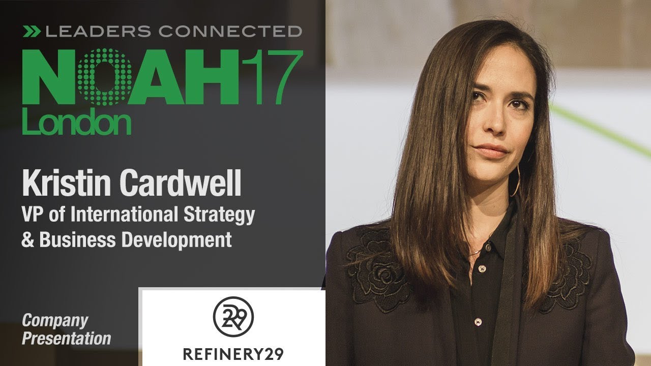 Kristin Cardwell, Refinery29 - NOAH17 London