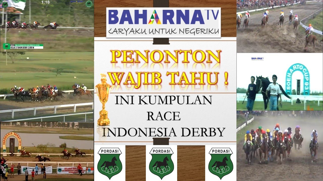PENONTON WAJIB TAHU ! INI KUMPULAN RACE INDONESIA DERBY DARI TAHUN KE TAHUN