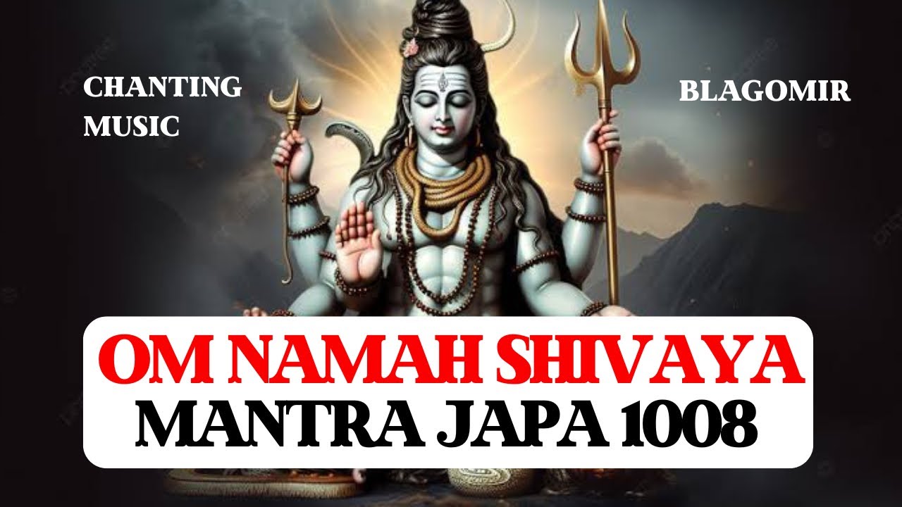 MAHA MANTRA OM NAMAH SHIVAYA 1008, SHIVA JAPA MEDITATION, 432Ghz, FULL POWER, VEDIC POSITIVE ENERGY