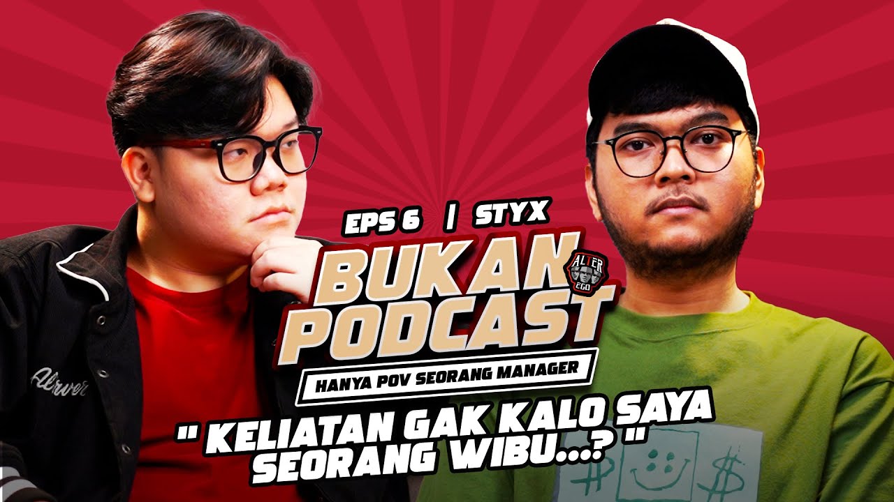 EP. 6 STYX: PERKEMBANGAN PESAT DARI SEORANG ASSISTANT COACH MEMBAWA ALTER EGO KE M7