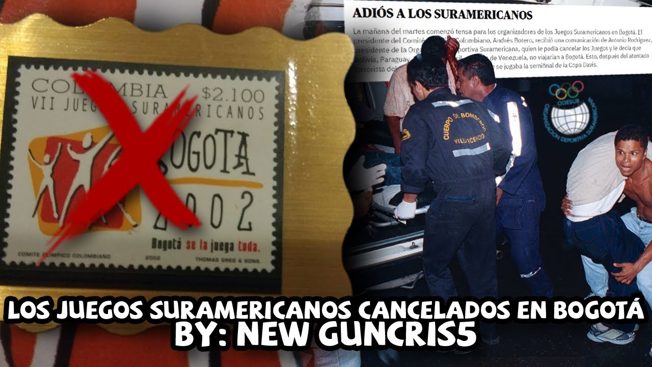 Cuando se cancelaron los JUEGOS SURAMERICANOS 2002 de Bogotá