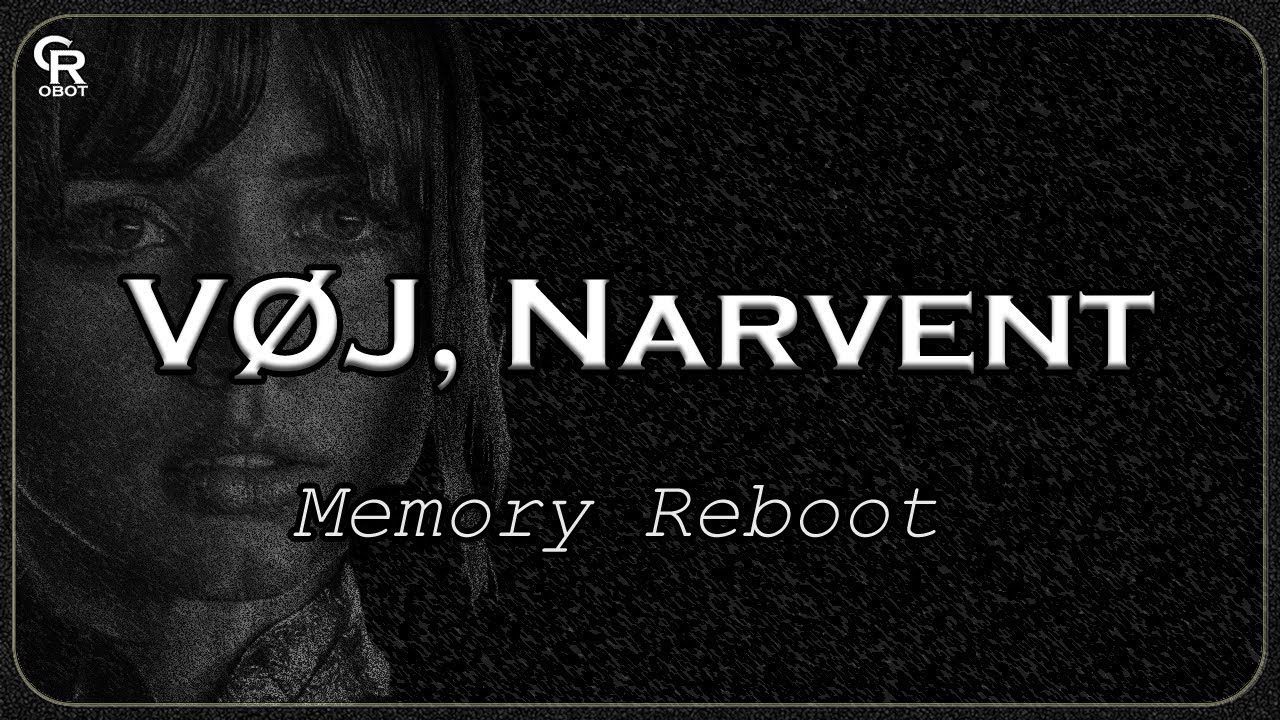 Memory Reboot (𝙨𝙥𝙚𝙙 𝙪𝙥 𝙩𝙤 𝙥𝙚𝙧𝙛𝙚𝙘𝙩𝙞𝙤𝙣 + 𝙧𝙚𝙫𝙚𝙧𝙗) - VØJ, Narvent