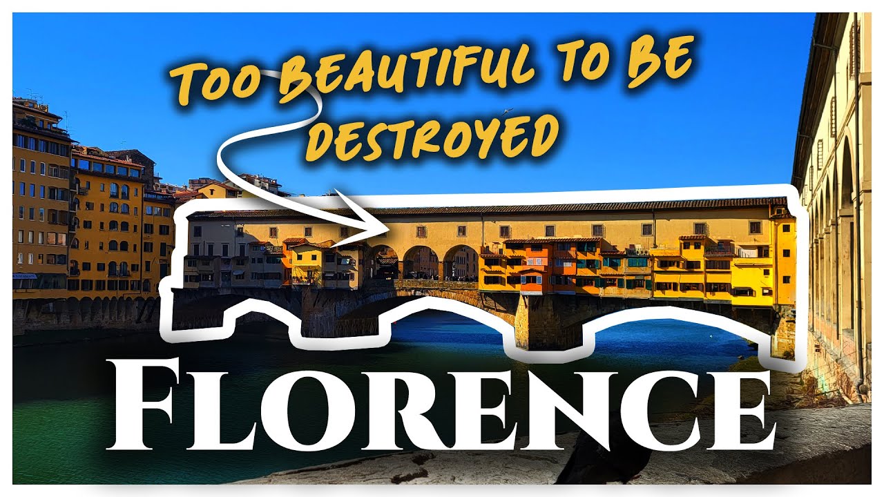 Florence and the bridge spared by Hitler