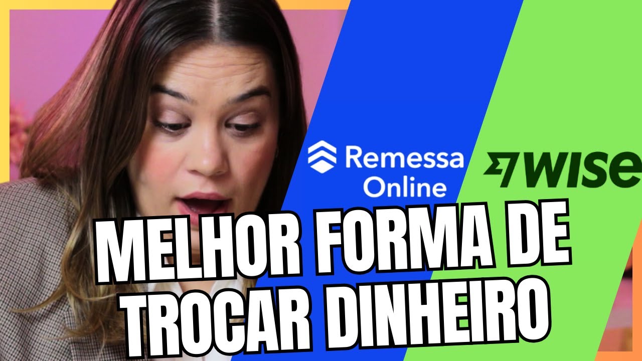 Remessa Online vs Wise: Qual é a Melhor Opção para Enviar Dinheiro para o Exterior?