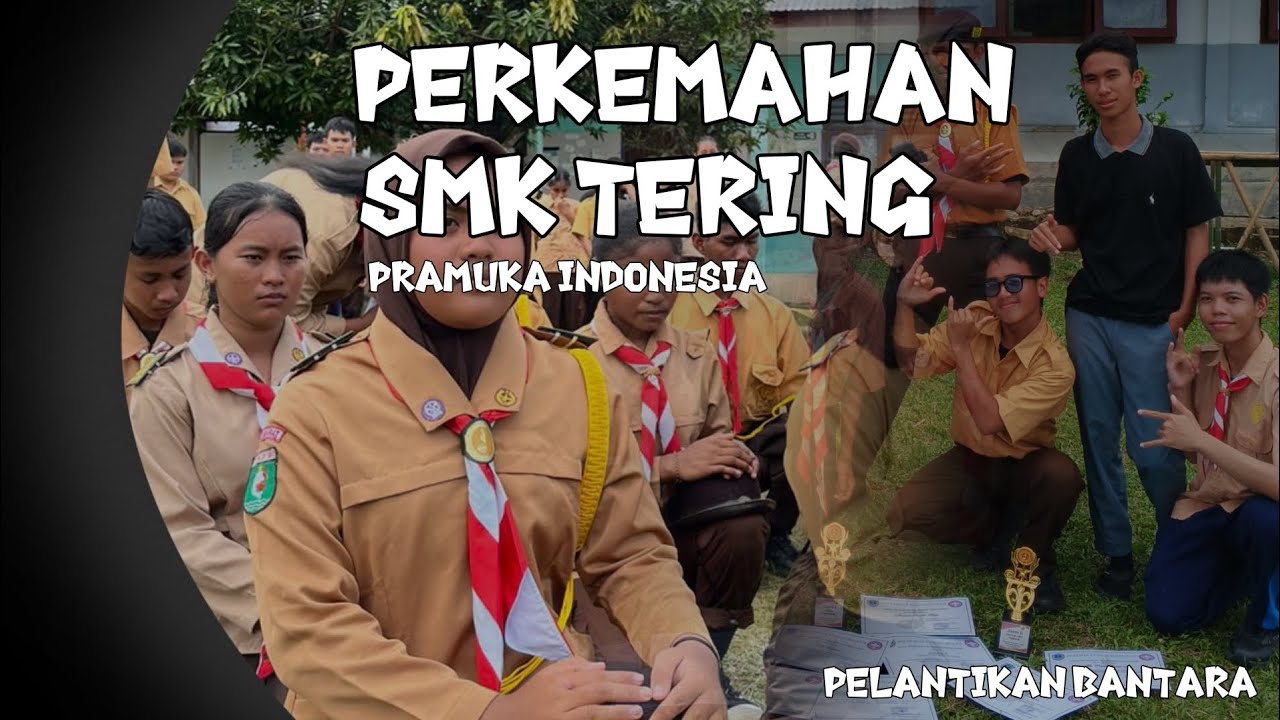 Perkemahan SMKN 1 Tering [Pelantikan Bantara] ~ OFFICIAL 