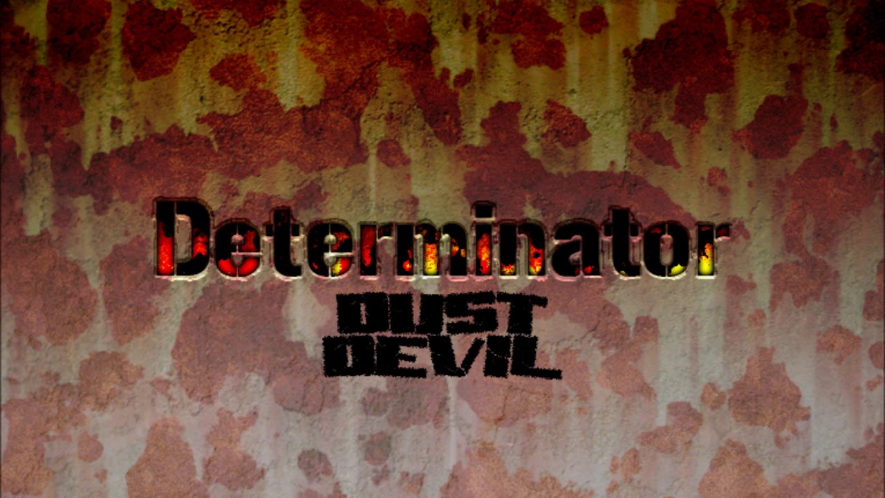 Determinator By Dust Devil