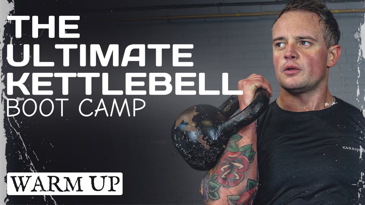 Warm Up Routine: The Ultimate Kettlebell Boot Camp