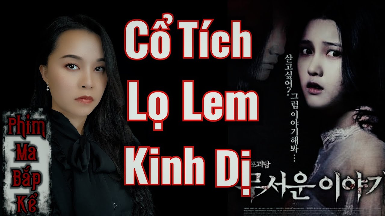 Câu Chuyện Lọ Lem - Những Câu Chuyện KinhDị Hàn Quốc II Phim Ma Bắp Kể
