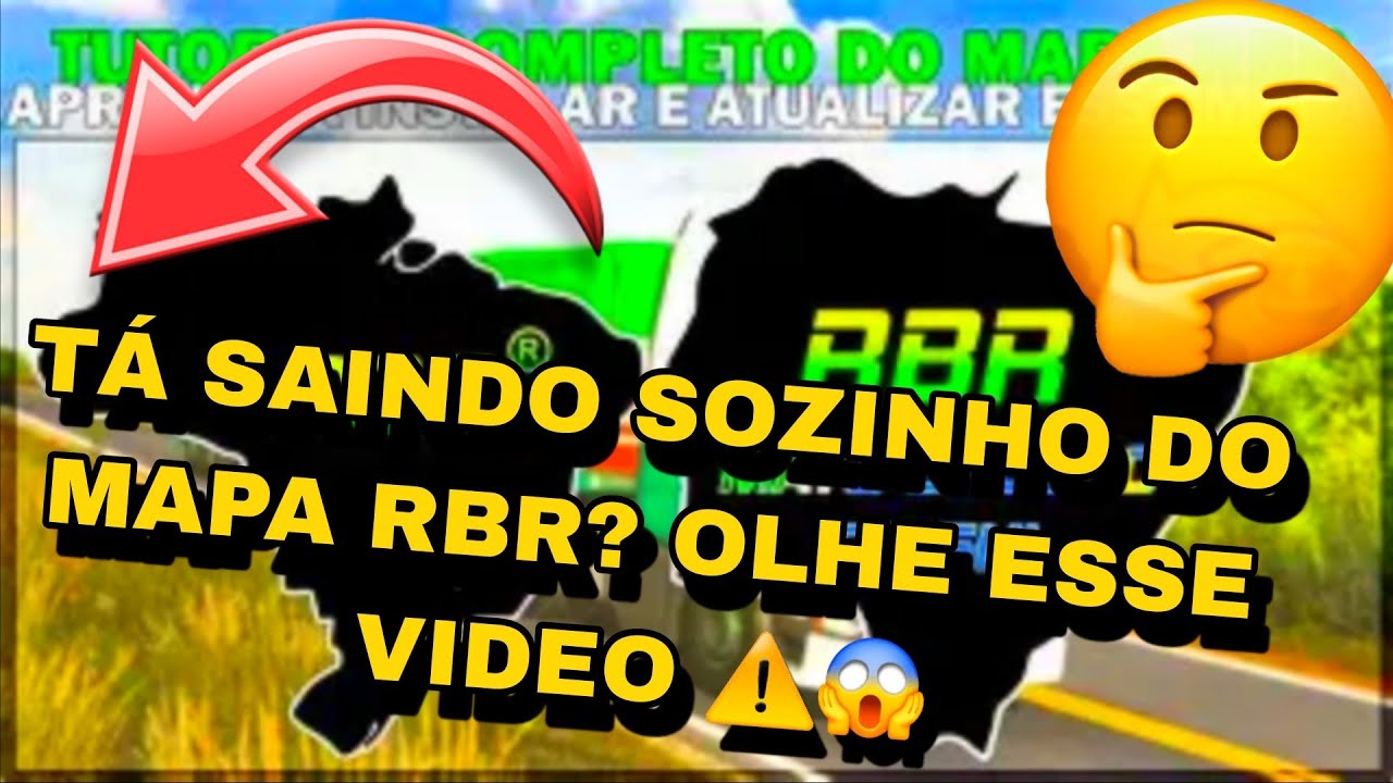 MAPA RBR SAINDO SOZINHO ASSISTAM ESSE VIDEO E SEU PROBLEMA SERÁ RESOLVIDO 