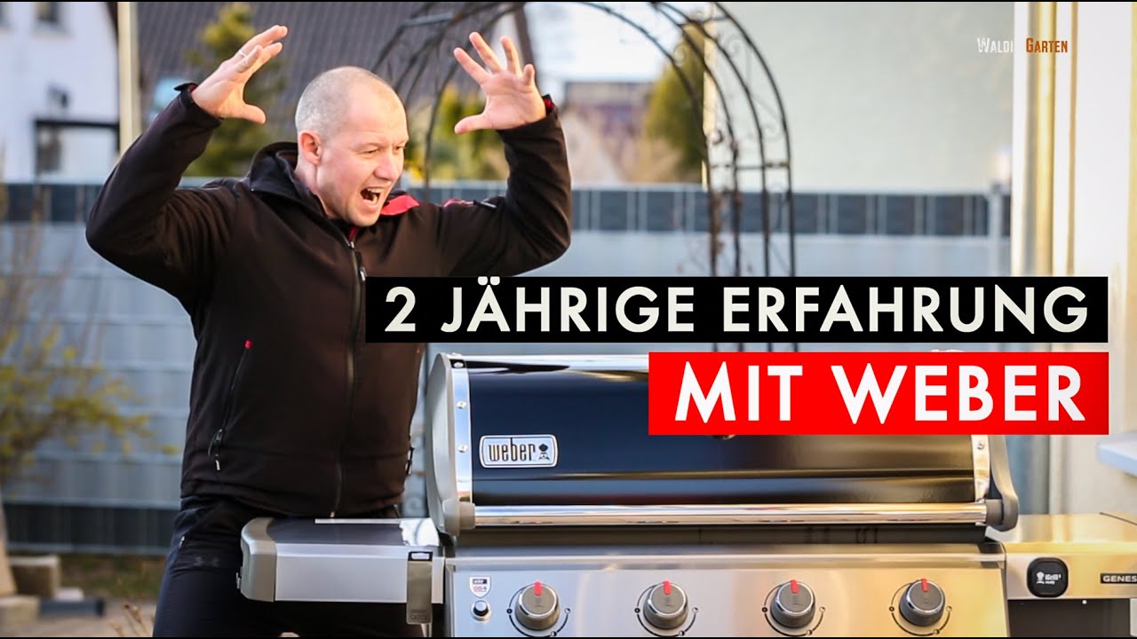 2 J&Auml;HRIGE ERFAHRUNG MIT WEBER  / GASGRILL LANGZEITTEST / WEBER GRILL TEST